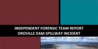 《奧羅維爾大壩溢洪道事故獨立調(diào)查組報告》主要結論